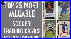 Top_25_Most_Expensive_Soccer_Trading_Cards_Sold_On_Ebay_In_2019_January_March_01_wbin