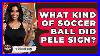 What_Kind_Of_Soccer_Ball_DID_Pele_Sign_The_Memorabilia_Zone_01_kg